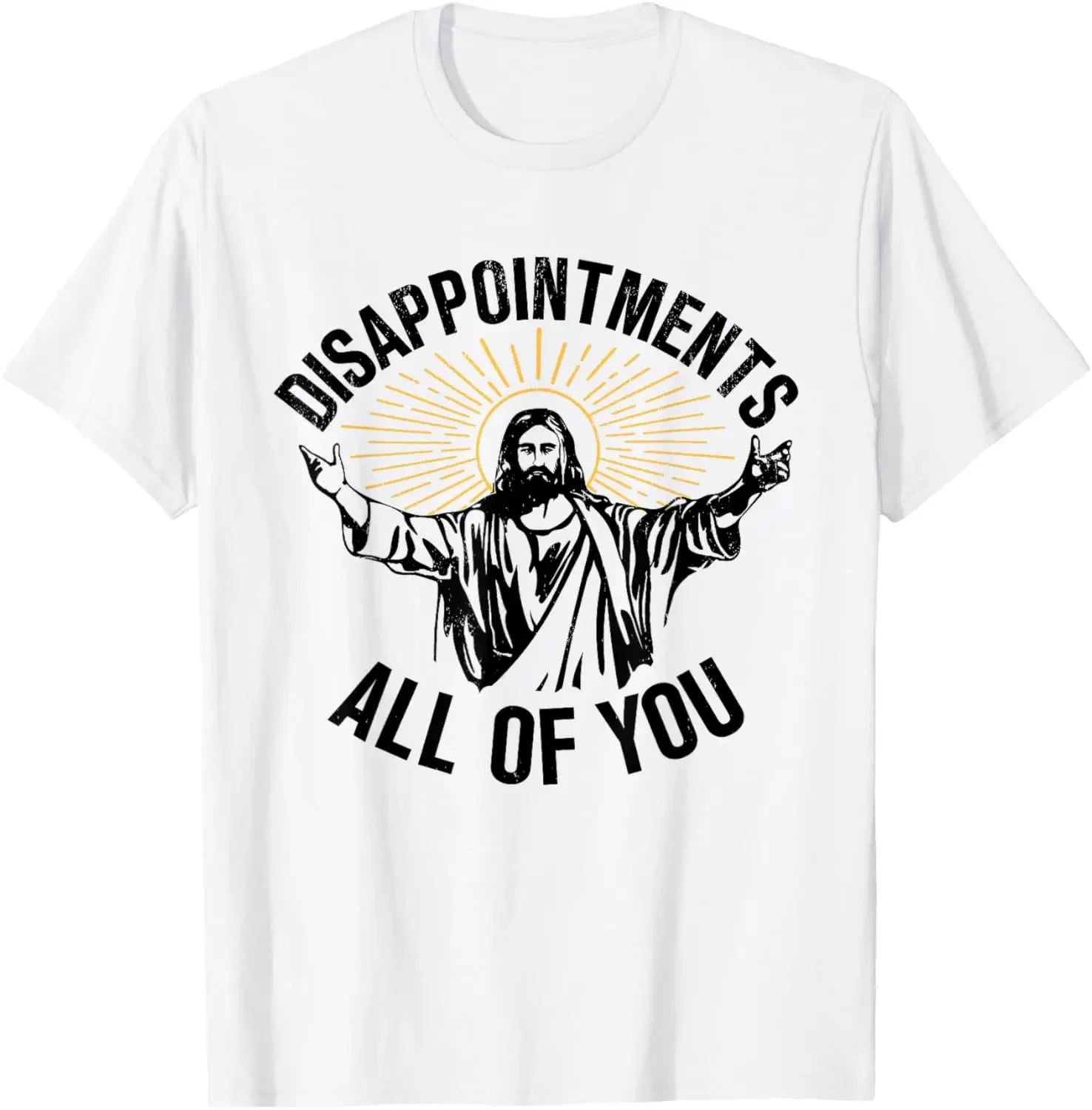 Disappointments All of You Funny Jesus Christian Faith Meme Custom Printed Graphic T Shirts Mens T Shirt Camisas Streetwear