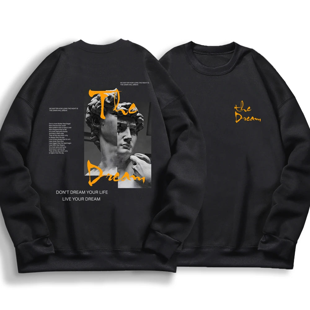 Don'T Dream Your Life Live Your Dream Men Women Hoodies Oversized Fleece Pullover Sweatshirt Loose Hoody Fleece Clothing Couple