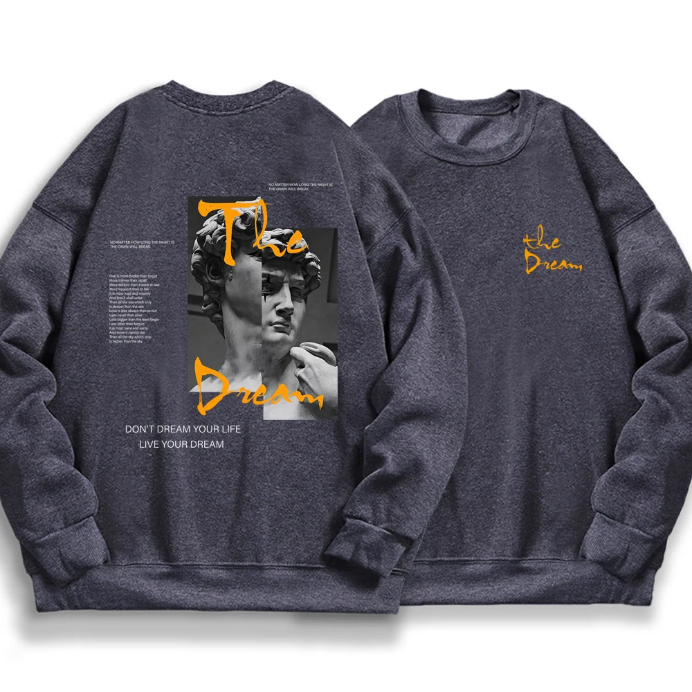 Don'T Dream Your Life Live Your Dream Men Women Hoodies Oversized Fleece Pullover Sweatshirt Loose Hoody Fleece Clothing Couple